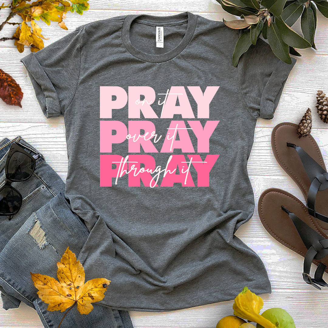 Pray On It Tee