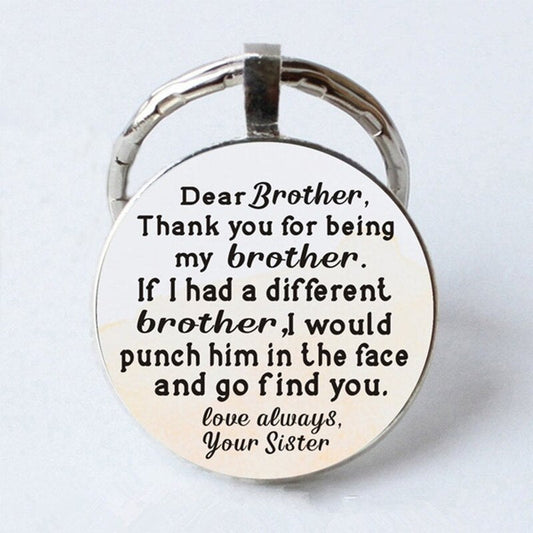 To my Brother from Sister - Key Chain